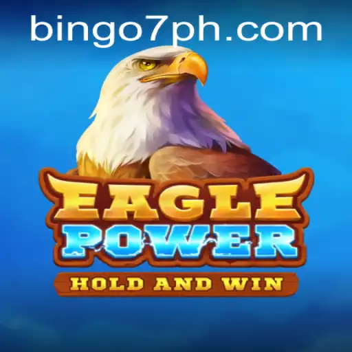 Unveiling EaglePower: A Thrilling Journey into the World of Bingo7